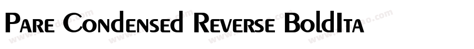 Pare Condensed Reverse BoldItalic字体转换